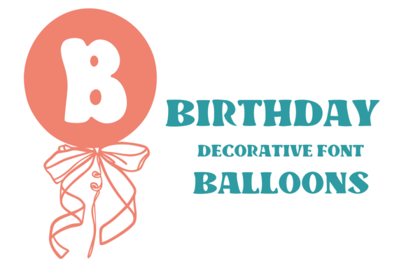 Birthday Balloons Font for Creative Campaigns